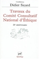 Travaux du Comité consultatif national d'éthique : 20e anniversaire