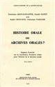 Histoire orale ou archives orales ? : rapport d'activité sur la constitution d'archives orales pour l'histoire de la Sécurité sociale