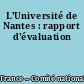 L'Université de Nantes : rapport d'évaluation