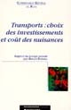 Transports : choix des investissements et coût des nuisances