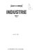 Rapport de la Commission Industrie : [2] : Annexes : Tome I
