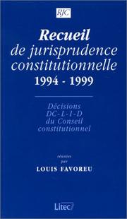 Recueil de jurisprudence constitutionnelle : 1959-1993 : décisions DC-L-FNR-I du Conseil constitutionnel