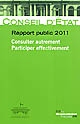 Rapport public 2011 : [Vol. 2] : Consulter autrement, participer effectivement : rapport adopté par l'assemblée générale du Conseil d'État le 12 mai 2011