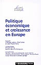 Politique économique et croissance en Europe
