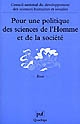 Pour une politique des sciences de l'Homme et de la société : recueil des travaux, 1998-2000