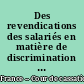 Des revendications des salariés en matière de discrimination et d'égalité : les enseignements d'un échantillon d'arrêts extraits de la base JURICA (2007-2010)