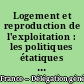 Logement et reproduction de l'exploitation : les politiques étatiques du logement en France, 1947-1972