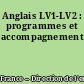 Anglais LV1-LV2 : programmes et accompagnement