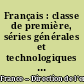 Français : classe de première, séries générales et technologiques : Littérature : classe de terminale , série littéraire [L]