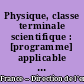 Physique, classe terminale scientifique : [programme] applicable à la rentrée 2002