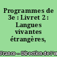 Programmes de 3e : Livret 2 : Langues vivantes étrangères, LV1