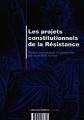 Les projets constitutionnels de la Résistance