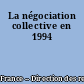 La négociation collective en 1994