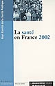 La santé en France 2002 : [rapport]
