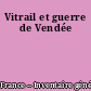 Vitrail et guerre de Vendée