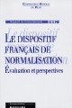 Le dispositif français de normalisation : évaluation et perspectives : rapport au gouvernement 1997