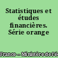 Statistiques et études financières. Série orange