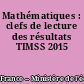 Mathématiques : clefs de lecture des résultats TIMSS 2015