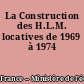 La Construction des H.L.M. locatives de 1969 à 1974