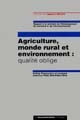 Agriculture, monde rural et environnement : qualité oblige