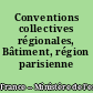 Conventions collectives régionales, Bâtiment, région parisienne