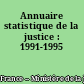 Annuaire statistique de la justice : 1991-1995