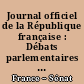 Journal officiel de la République française : Débats parlementaires : Sénat : Compte rendu intégral