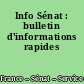 Info Sénat : bulletin d'informations rapides