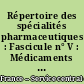 Répertoire des spécialités pharmaceutiques : Fascicule n° V : Médicaments à base de dérivés du calcium, du baryum et du strontium