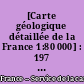 [Carte géologique détaillée de la France 1:80 000] : 197 : Largentière