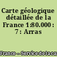 Carte géologique détaillée de la France 1:80.000 : 7 : Arras