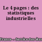 Le 4 pages : des statistiques industrielles