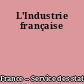 L'Industrie française