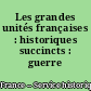 Les grandes unités françaises : historiques succincts : guerre 1939-1945