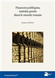 Finances publiques, intérêts privés dans le monde romain : choix d'écrits