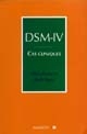 DSM-IV, cas clinique : un guide clinique du diagnostique différentiel