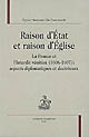 Raison d'Etat et raison d'Eglise : la France et l'Interdit vénitien (1606-1607) : aspects diplomatiques et doctrinaux