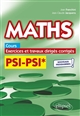 Maths : cours, exercices, et travaux dirigés corrigés : PSI-PSI* : nouveaux programmes !