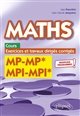 Maths : cours, exercices et travaux dirigés corrigés : MP-MP* MPI-MPI* : nouveaux programmes !
