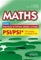 Maths : cours, exercices et travaux dirigés corrigés : PSI/PSI*, programme 2014
