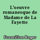 L'oeuvre romanesque de Madame de La Fayette