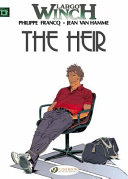 [Largo Winch] : [1] : The heir : The W group