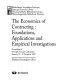 The economics of contracting : foundations, applications and empirical investigations : proceedings of the Eigth Francqui colloquium, Brussels, 19-21 November 1999