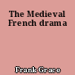 The Medieval French drama