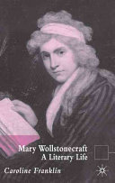 Mary Wollstonecraft : a literary life