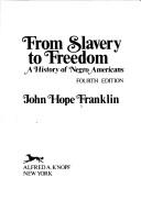 From slavery to freedom : a history of Negro Americans