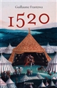 1520 : Au seuil d'un monde nouveau