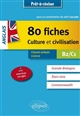80 fiches culture et civilisation, anglais : Grande-Bretagne, États-Unis, Commonwealth : B2-C1