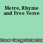 Metre, Rhyme and Free Verse