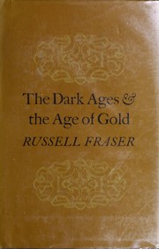 The dark ages & the age of gold